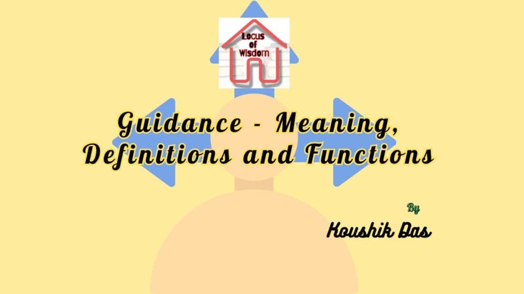 Guidance – Meaning, Definitions and Functions