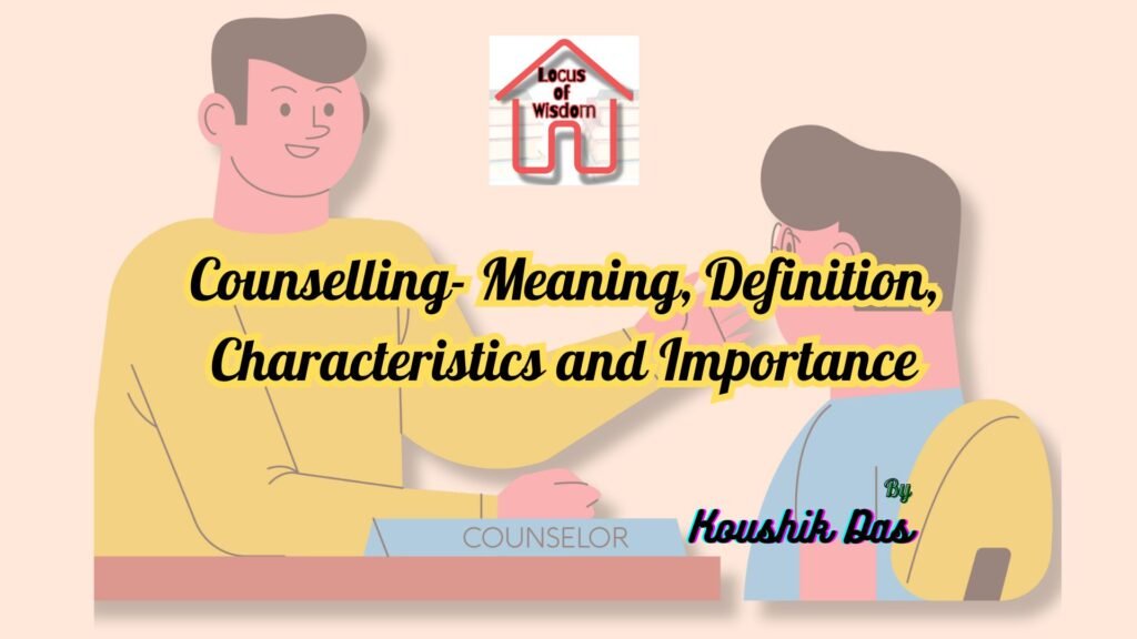 Meaning of Counselling and Its Importance