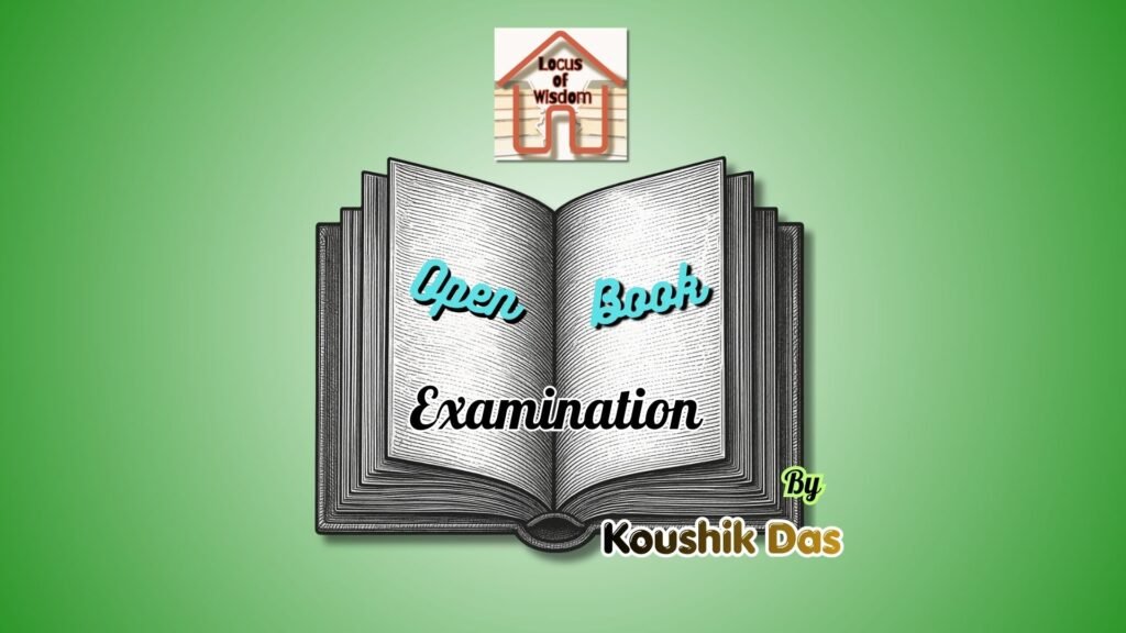 ওপেন বুক পরীক্ষার ধারণা | Concept of Open Book Examination